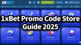 1xBet Promo Code Store Guide 2025