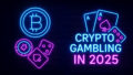 Crypto Gambling in 2025
