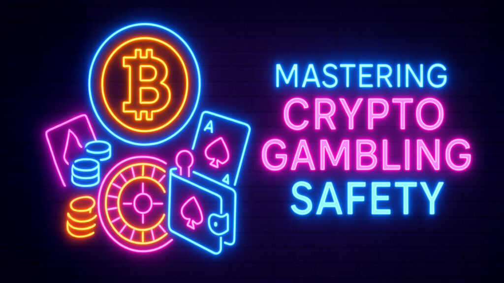 Crypto Gambling Safety in 2025: Proven Ways to Stay Secure and Win Big 3 Mastering Crypto Gambling Safety