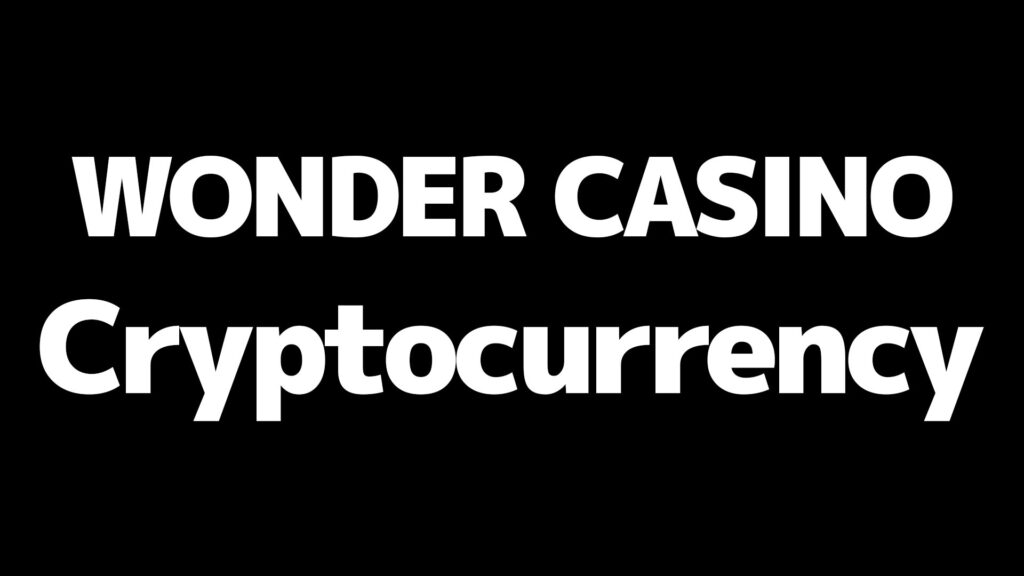 Wonder Casino Complete Guide 2025 | Registration Bonus, Deposit Methods, and Legitimacy Explained 5 wonder casino Cryptocurrency